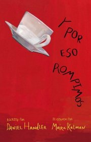 Y por eso rompimos (Spanish Edition)