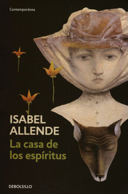 La casa de los espiritus (Spanish Edition)