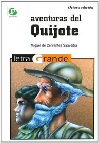 Aventuras del Quijote/ Adventures of Quixote (Letra Grande) (Spanish Edition)