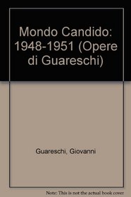 Mondo Candido: 1948-1951 (Opere di Guareschi)