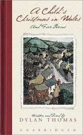 A Child's Christmas in Wales and Five Poems: 50th Anniversary Edition