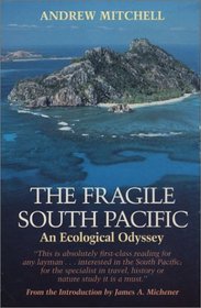 The Fragile South Pacific : An Ecological Odyssey (Corrie Herring Hooks Series)