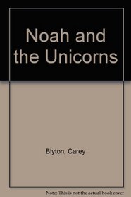 Noah and the Unicorns