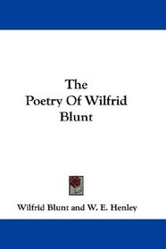 The Poetry Of Wilfrid Blunt