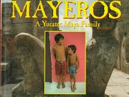 Mayeros: A Yucatec Maya Family