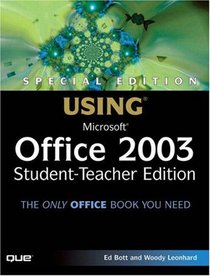 Special Edition Using Microsoft Office 2003, Student-Teacher Edition (Special Edition Using)