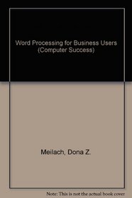 Word Processing for Business Users/Book and Disk (Computer Success)