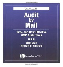 Audit by Mail: Time and Cost Effective GMP Audit Tool