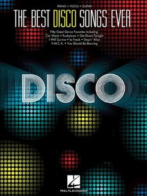 The Best Disco Songs Ever (Piano/Vocal/Gutiar)