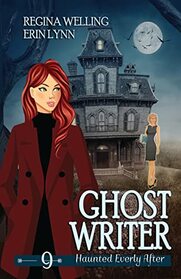 Ghost Writer: A Ghost Cozy Mystery Series (Haunted Everly After)