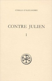 Contre Julien (Sources chretiennes) (French Edition)