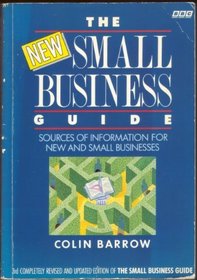 The New Small Business Guide: Sources of Information for New and Small Business