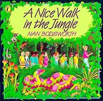 A Nice Walk in the Jungle (Viking Kestrel Picture Books)