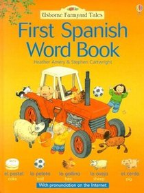 First Spanish Word Book (Farmyard Tales First Words)