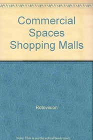 Commercial Space: Shopping Malls