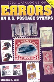 2003 Catalogue of Errors on U.S. Postage Stamps (Catalogue of Errors on Us Postage Stamps)