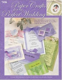Paper Crafts for a Perfect Wedding