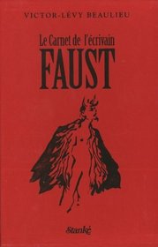 Le carnet de l'ecrivain Faust (French Edition)