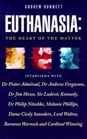 Euthanasia-The Heart Of The Matter
