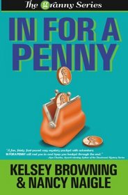In For A Penny (The Granny Series) (Volume 1)