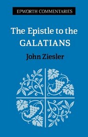 Epistle to the Galations (Epworth Commentary Series)