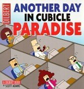 Dilbert: Another Day in Cubical Paradise (A Dilbert book)