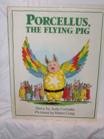 Porcellus the Flying Pig