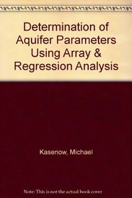 Determination of Aquifer Parameters Using Array & Regression Analysis