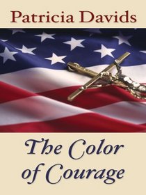 The Color of Courage (Thorndike Press Large Print Christian Fiction)