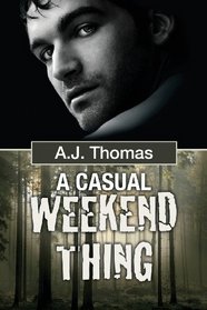 A Casual Weekend Thing (Least Likely Partnership, Bk 1)