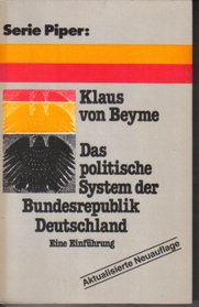 Das politische System der Bundesrepublik Deutschland: E. Einf (Serie Piper ; 186) (German Edition)