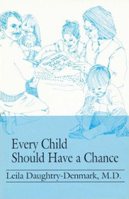 Every Child Should Have A Chance - Third Edition