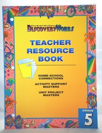 Teacher Resource Book (Silver Burdett Ginn Science DiscoveryWorks, Grade 5)