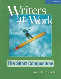 Writers at Work, The Short Composition (Writers at Work)