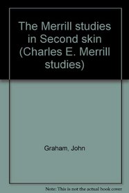 The Merrill studies in Second skin (Charles E. Merrill studies)