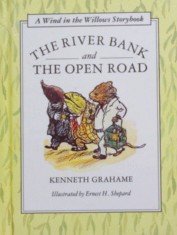 The River Bank and the Open Road (Wind in the Willows Storybook)