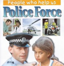 Police Force (People Who Help Us)