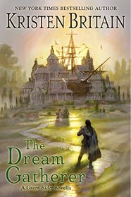 The Dream Gatherer (Green Rider)