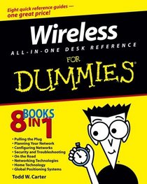 Wireless All-In-One Desk Reference For Dummies   (For Dummies (Computer/Tech))