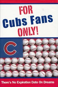 For Cubs Fans Only!