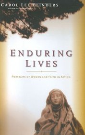 Enduring Lives: Portraits of Women and Faith in Action