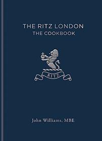 The Ritz London: The Cookbook