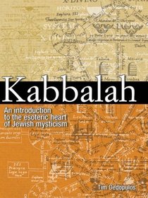 Kabbalah: An Introduction to the Heart of Jewish Mysticism