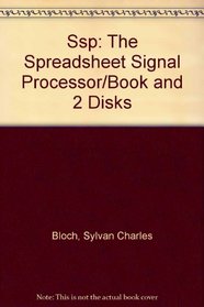 Ssp: The Spreadsheet Signal Processor/Book and 2 Disks