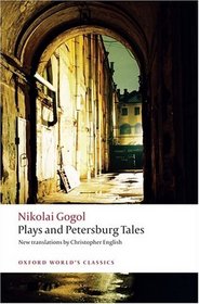 Plays and Petersburg Tales: Petersburg Tales; Marriage; The Government Inspector (Oxford World's Classics)