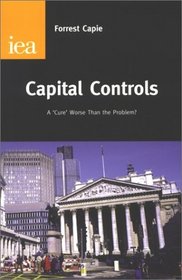Capital Controls: A 'Cure' Worse Than the Problem