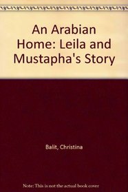 An Arabian Home: Leila and Mustapha's Story