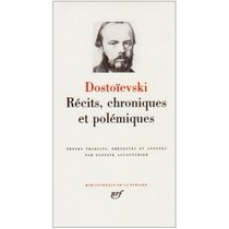 Recits / Chroniques et Polemiques (Bibliotheque de la Pleiade) (French Edition)
