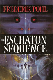 The Eschaton Sequence: The Other End of Time / Siege of Eternity / Far Shore of Time