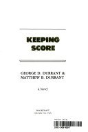 Keeping Score: A Novel